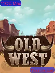 OldWest: Aventuras e Desafios com 11CC Max